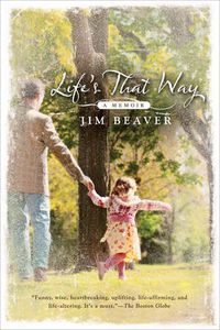 Cover image for Life's That Way: A Memoir