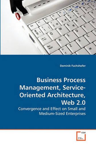Cover image for Business Process Management, Service-Oriented Architecture, Web 2.0