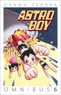 Cover image for Astro Boy Omnibus Volume 6
