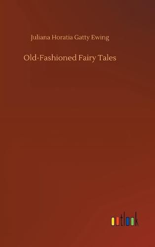 Old-Fashioned Fairy Tales