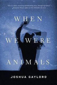 Cover image for When We Were Animals