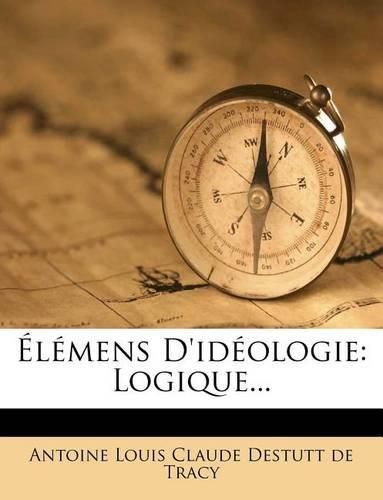 L Mens D'Id Ologie: Logique...