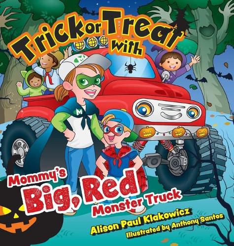 Cover image for Trick or Treat with Mommy's Big, Red Monster Truck