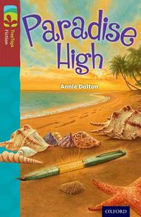 Cover image for Oxford Reading Tree TreeTops Fiction: Level 15: Paradise High