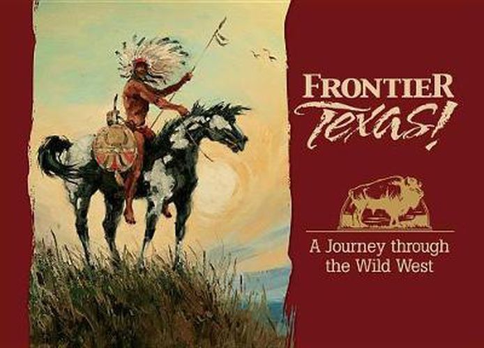 Cover image for Frontier Texas: A Journey Through the Wild West