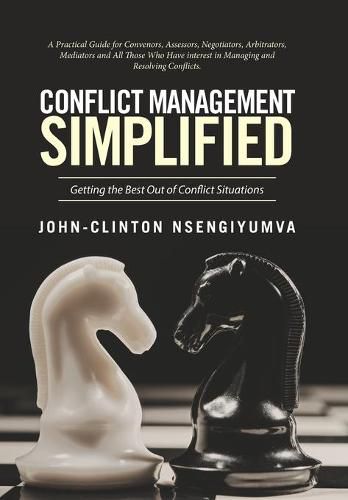 Cover image for Conflict Management Simplified: Getting the Best Out of Conflict Situations