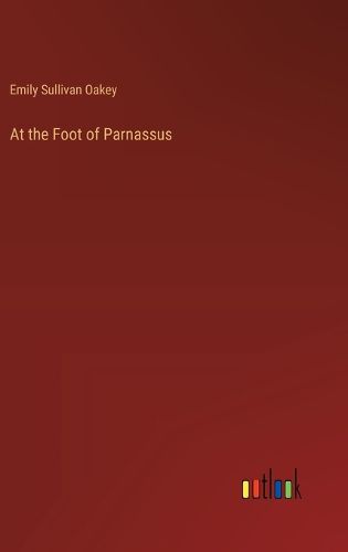 At the Foot of Parnassus