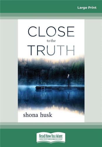 Cover image for Close to the Truth