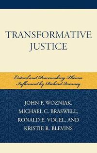 Cover image for Transformative Justice: Critical and Peacemaking Themes Influenced by Richard Quinney