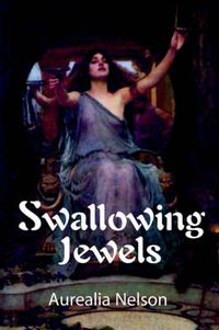 Cover image for Swallowing Jewels