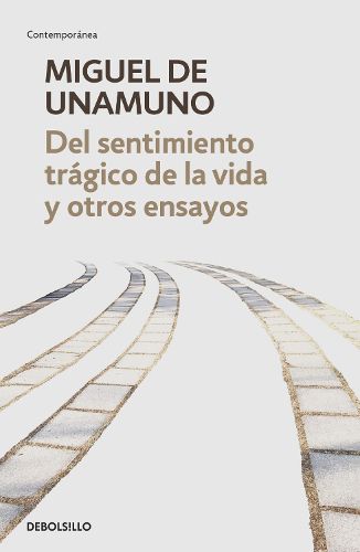 Cover image for Del sentimiento tragico de la vida y otros ensayos / Tragic Sense of Life