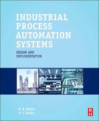 Cover image for Industrial Process Automation Systems: Design and Implementation