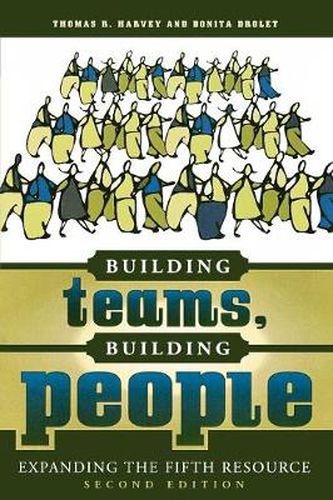 Cover image for Building Teams, Building People: Expanding the Fifth Resource