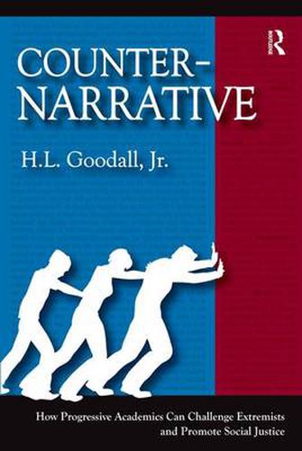 Cover image for Counter-Narrative: How Progressive Academics Can Challenge Extremists and Promote Social Justice
