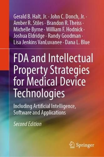 Cover image for FDA and Intellectual Property Strategies for Medical Device Technologies