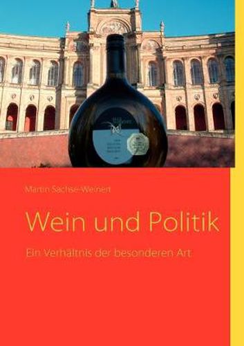 Cover image for Wein und Politik: Ein Verhaltnis der besonderen Art