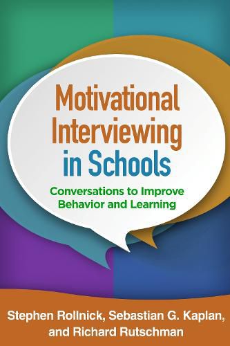 Cover image for Motivational Interviewing in Schools: Conversations to Improve Behavior and Learning