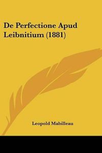 Cover image for de Perfectione Apud Leibnitium (1881)