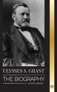 Cover image for Ulysses S. Grant