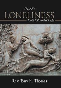 Cover image for Loneliness: God'S Gift to the Single