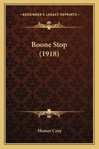 Cover image for Boone Stop (1918)