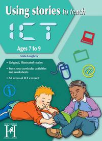 Cover image for Using Stories to Teach ICT Ages 7-9