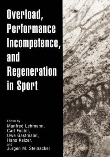 Cover image for Overload, Performance Incompetence, and Regeneration in Sport