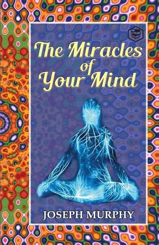 Cover image for The Miracles of Your Mind