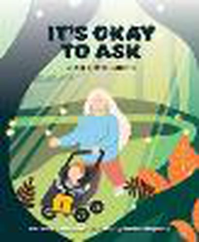 Cover image for It's Okay to Ask: A Book about Disabilities