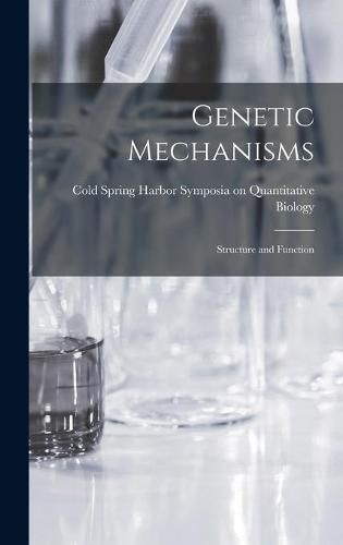 Cover image for Genetic Mechanisms; Structure and Function