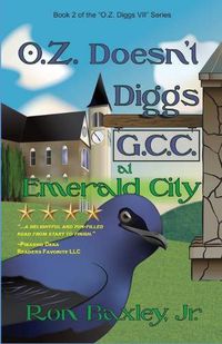 Cover image for O.Z. Doesn't Diggs G.C.C. At Emerald City