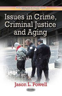 Cover image for Issues in Crime, Criminal Justice & Aging