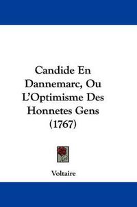Cover image for Candide En Dannemarc, Ou L'Optimisme Des Honnetes Gens (1767)