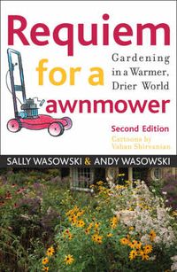 Cover image for Requiem for a Lawnmower: Gardening in a Warmer, Drier, World