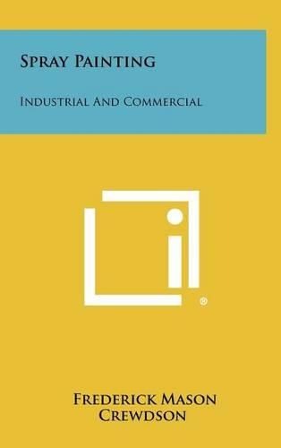 Cover image for Spray Painting: Industrial and Commercial