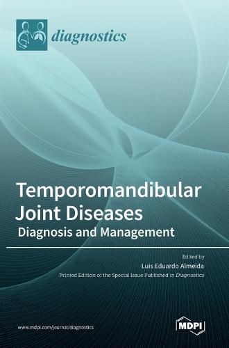 Cover image for Temporomandibular Joint Diseases: Diagnosis and Management