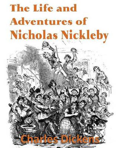 Cover image for The Life and Adventures of Nicholas Nickleby