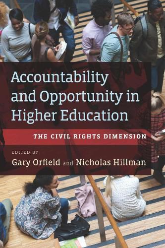 Cover image for Accountability and Opportunity in Higher Education: The Civil Rights Dimension