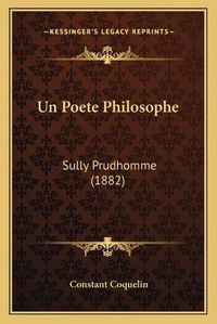 Cover image for Un Poete Philosophe: Sully Prudhomme (1882)