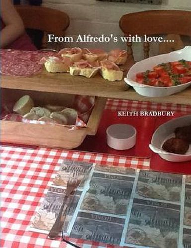 Cover image for From Alfredo's with Love...