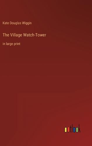 Cover image for The Village Watch-Tower