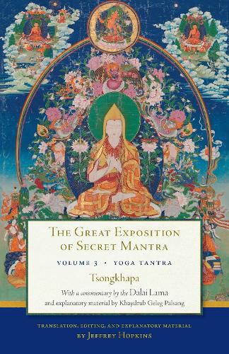 Cover image for The Great Exposition of Secret Mantra, Volume Three: Yoga Tantra