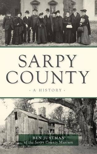 Cover image for Sarpy County: A History