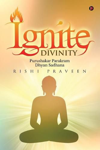 Cover image for Ignite Divinity: Purushakar Parakram Dhyan Sadhana