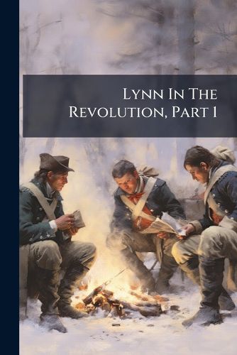 Cover image for Lynn In The Revolution, Part 1