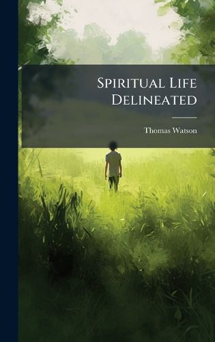 Cover image for Spiritual Life Delineated