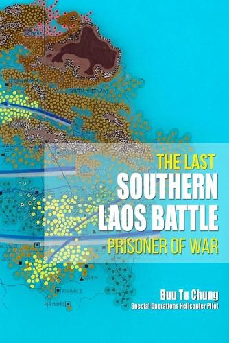 Cover image for The Last Southern Laos Battle Prisoner of War