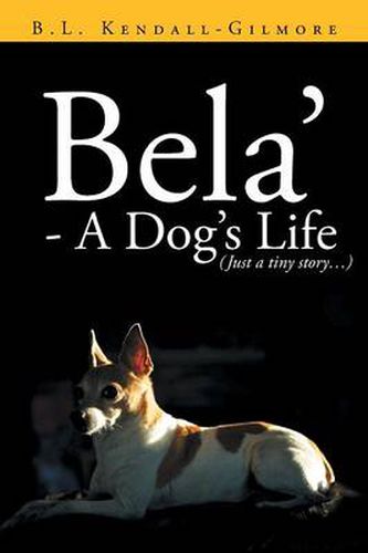 Cover image for Bela' - A Dog's Life