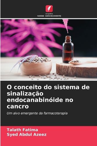 Cover image for O conceito do sistema de sinalizacao endocanabinoide no cancro