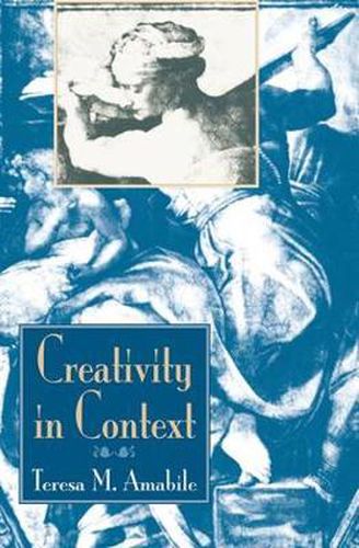 Cover image for Creativity In Context: Update To The Social Psychology Of Creativity